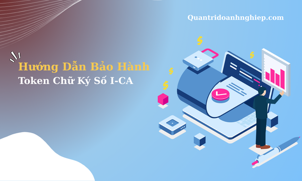 Hướng Dẫn Bảo Hành Token ( Chữ Ký Số I-CA )